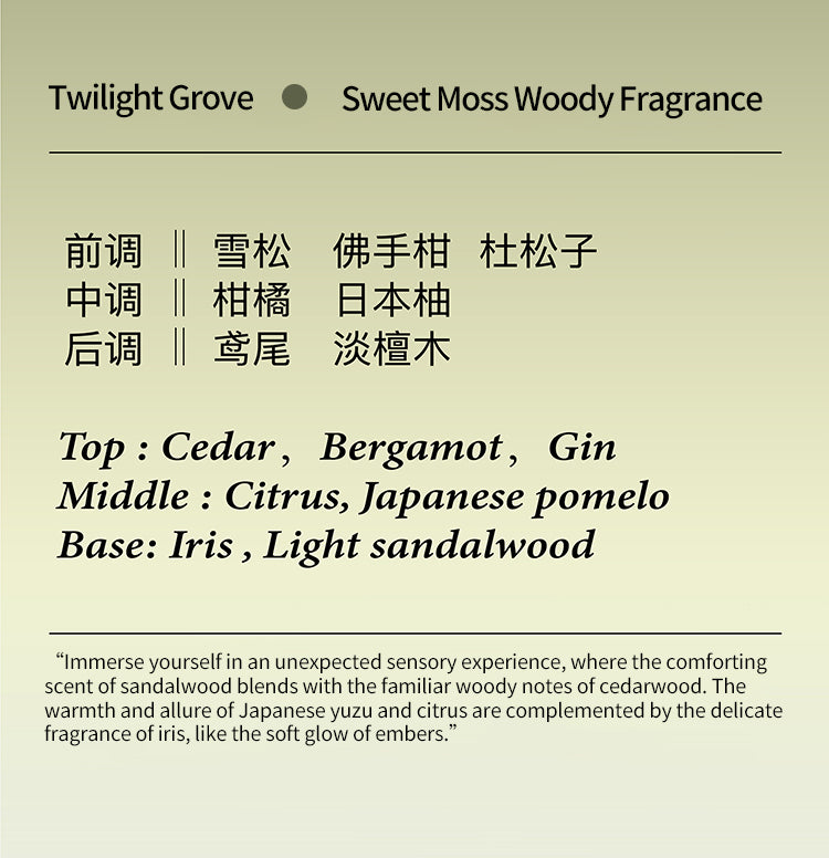  “Twilight Grove incense fragrance profile: Top notes of cedar, bergamot, and gin; middle notes of citrus and Japanese pomelo; base notes of iris and light sandalwood, creating a fresh, woody, and citrusy scent.”